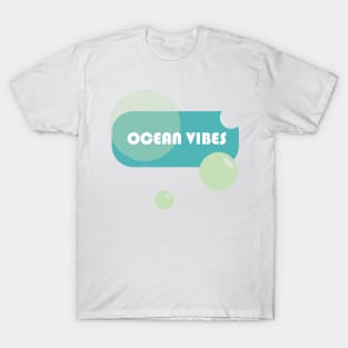 Ocean life- Ocean vibes T-Shirt